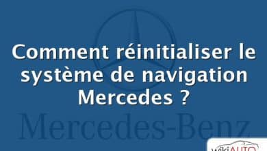 Comment réinitialiser le système de navigation Mercedes ?